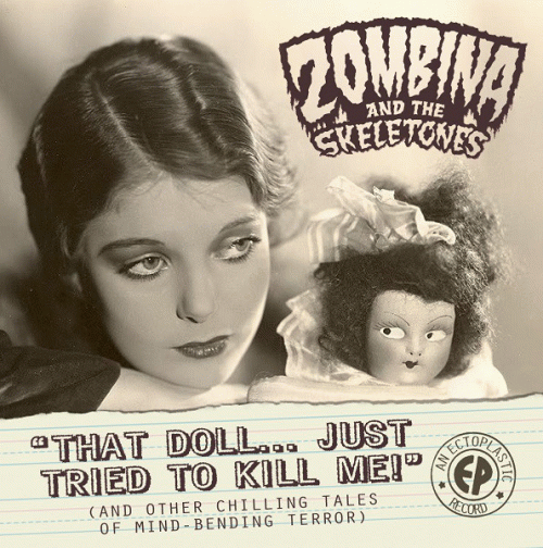 Zombina and The Skeletones : That Doll... Just Tried To Kill Me!